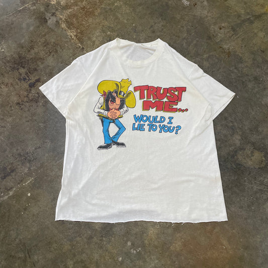 Trust Me would i lie to you cowboy tee